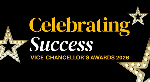 An image with a black background, 3 light-bulb stars and the words Celebrating Success - Vice Chancellor's Awards 2026